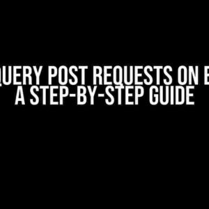 How to Query Post Requests on Browser: A Step-by-Step Guide