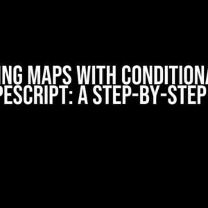 Mastering Maps with Conditional Items in TypeScript: A Step-by-Step Guide