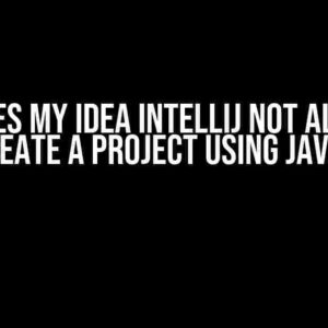 Why Does My Idea IntelliJ Not Allow Me to Create a Project Using Java 11?